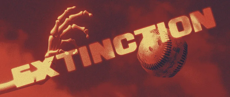 A skeletal hand reaching past a baseball, the ball eclipsing letters of the word EXTINCTION, in red and bone-cream
